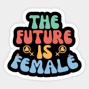 The future is female- Women's day Quote Sticker